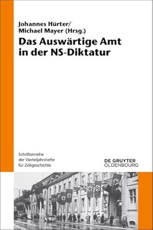 Immagine del venditore per Das Auswrtige Amt in der NS-Diktatur venduto da BuchWeltWeit Ludwig Meier e.K.