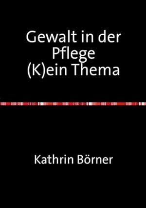 Seller image for Gewalt in der Pflege for sale by BuchWeltWeit Ludwig Meier e.K.