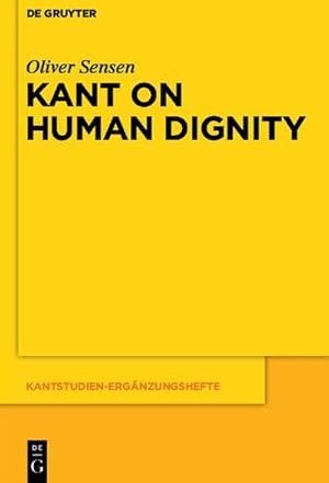 Imagen del vendedor de Kant on Human Dignity a la venta por BuchWeltWeit Ludwig Meier e.K.