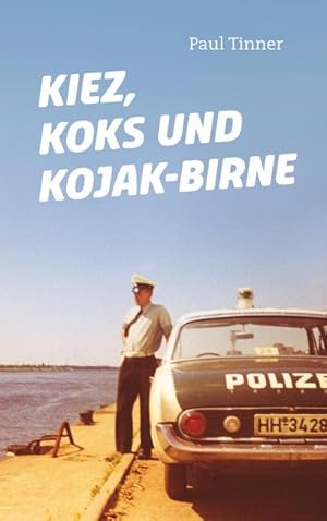 Seller image for Kiez, Koks und Kojak-Birne for sale by BuchWeltWeit Ludwig Meier e.K.