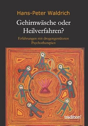 Imagen del vendedor de Gehirnwsche oder Heilverfahren? a la venta por BuchWeltWeit Ludwig Meier e.K.