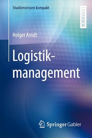 Seller image for Logistikmanagement for sale by BuchWeltWeit Ludwig Meier e.K.