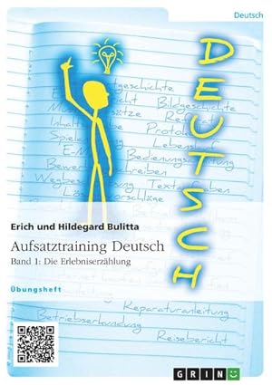 Immagine del venditore per Aufsatztraining Deutsch - Band 1: Die Erlebniserzhlung venduto da BuchWeltWeit Ludwig Meier e.K.