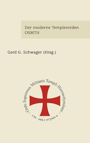 Image du vendeur pour Der moderne Templerorden - OSMTH mis en vente par BuchWeltWeit Ludwig Meier e.K.