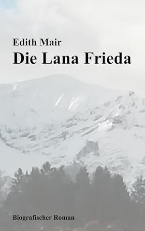 Seller image for Die Lana Frieda for sale by BuchWeltWeit Ludwig Meier e.K.