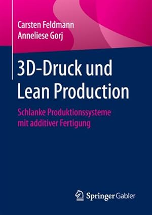 Imagen del vendedor de 3D-Druck und Lean Production a la venta por BuchWeltWeit Ludwig Meier e.K.