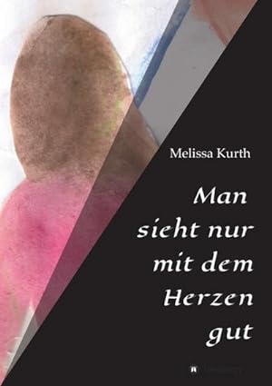 Seller image for Man sieht nur mit dem Herzen gut for sale by BuchWeltWeit Ludwig Meier e.K.