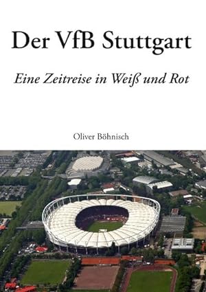 Imagen del vendedor de Der VfB Stuttgart a la venta por BuchWeltWeit Ludwig Meier e.K.