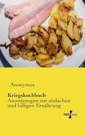 Seller image for Kriegskochbuch for sale by BuchWeltWeit Ludwig Meier e.K.