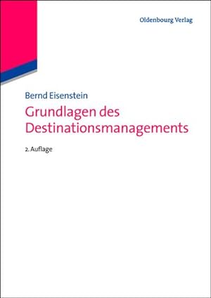 Seller image for Grundlagen des Destinationsmanagements for sale by BuchWeltWeit Ludwig Meier e.K.
