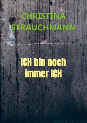 Seller image for ICH bin noch immer ICH for sale by BuchWeltWeit Ludwig Meier e.K.