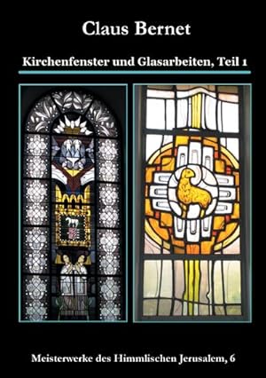 Bild des Verkufers fr Kirchenfenster und Glasarbeiten, Teil 1 zum Verkauf von BuchWeltWeit Ludwig Meier e.K.