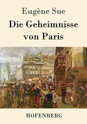 Seller image for Die Geheimnisse von Paris for sale by BuchWeltWeit Ludwig Meier e.K.