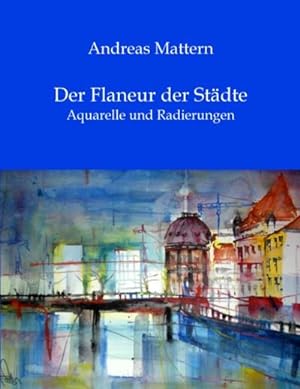 Seller image for Der Flaneur der Stdte for sale by BuchWeltWeit Ludwig Meier e.K.
