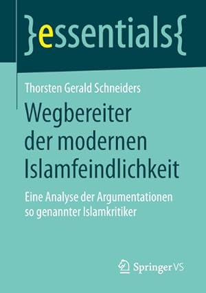 Immagine del venditore per Wegbereiter der modernen Islamfeindlichkeit venduto da BuchWeltWeit Ludwig Meier e.K.