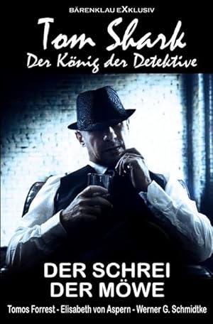 Imagen del vendedor de Tom Shark - Der Knig der Detektive: Der Schrei der Mwe a la venta por BuchWeltWeit Ludwig Meier e.K.