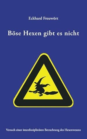 Imagen del vendedor de Bse Hexen gibt es nicht a la venta por BuchWeltWeit Ludwig Meier e.K.