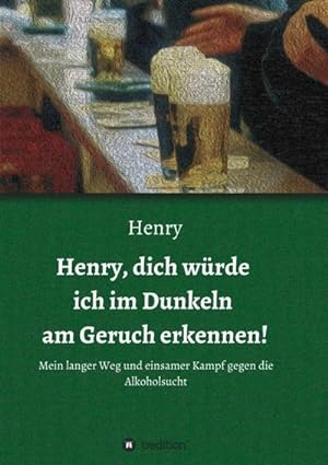 Seller image for Henry, dich wrde ich im Dunkeln am Geruch erkennen! for sale by BuchWeltWeit Ludwig Meier e.K.