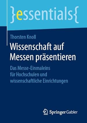Immagine del venditore per Wissenschaft auf Messen prsentieren venduto da BuchWeltWeit Ludwig Meier e.K.