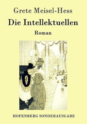 Seller image for Die Intellektuellen for sale by BuchWeltWeit Ludwig Meier e.K.