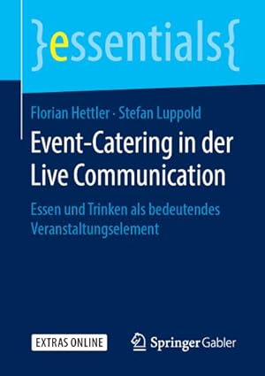 Image du vendeur pour Event-Catering in der Live Communication mis en vente par BuchWeltWeit Ludwig Meier e.K.