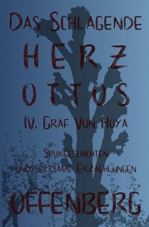 Immagine del venditore per Das schlagende Herz Ottos IV. Graf von Hoya oder Die Walpurgisnacht auf dem Huckberg venduto da BuchWeltWeit Ludwig Meier e.K.