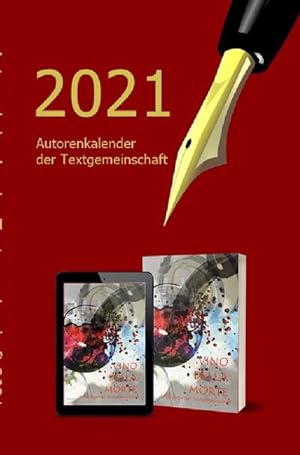 Image du vendeur pour 2021 Autorenkalender der Textgemeinschaft mis en vente par BuchWeltWeit Ludwig Meier e.K.