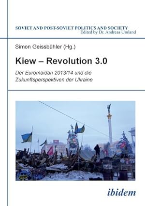 Bild des Verkufers fr Kiew Revolution 3.0 zum Verkauf von BuchWeltWeit Ludwig Meier e.K.