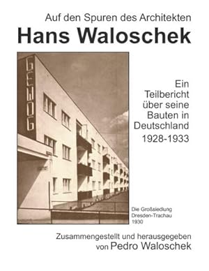 Seller image for Auf den Spuren des Architekten Hans Waloschek for sale by BuchWeltWeit Ludwig Meier e.K.