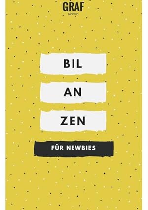 Seller image for Bilanzen lesen und erstellen fr Newbies for sale by BuchWeltWeit Ludwig Meier e.K.