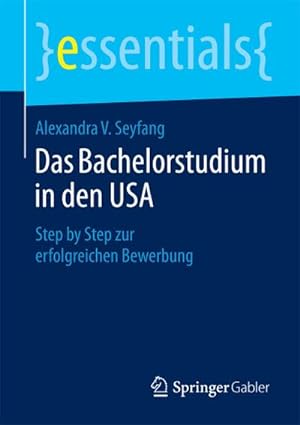 Image du vendeur pour Das Bachelorstudium in den USA mis en vente par BuchWeltWeit Ludwig Meier e.K.
