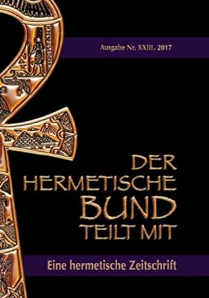 Seller image for Der hermetische Bund teilt mit: 23 for sale by BuchWeltWeit Ludwig Meier e.K.