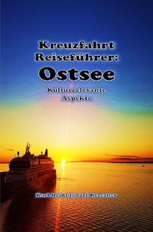 Seller image for Kreuzfahrt Reisefuehrer: Faszination Ostsee for sale by BuchWeltWeit Ludwig Meier e.K.
