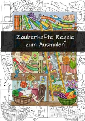 Imagen del vendedor de Zauberhafte Regale zum Ausmalen a la venta por BuchWeltWeit Ludwig Meier e.K.