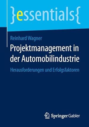 Imagen del vendedor de Projektmanagement in der Automobilindustrie a la venta por BuchWeltWeit Ludwig Meier e.K.