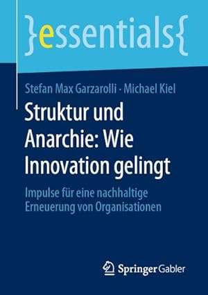 Seller image for Struktur und Anarchie: Wie Innovation gelingt for sale by BuchWeltWeit Ludwig Meier e.K.