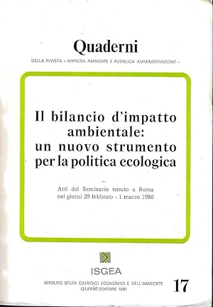 Il bilancio d'impatto ambientale: un nuovo strumento per la politica ecologica. Atti del Seminari...