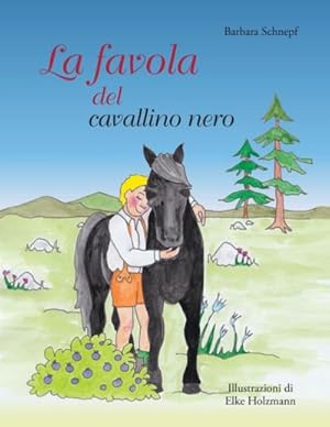 Seller image for La favola del cavallino nero for sale by BuchWeltWeit Ludwig Meier e.K.