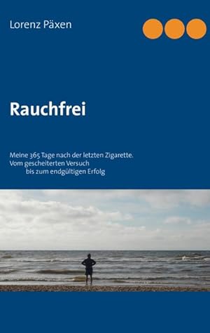 Image du vendeur pour Rauchfrei mis en vente par BuchWeltWeit Ludwig Meier e.K.