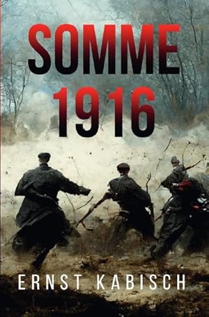 Seller image for Somme 1916 for sale by BuchWeltWeit Ludwig Meier e.K.