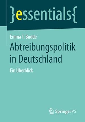 Seller image for Abtreibungspolitik in Deutschland for sale by BuchWeltWeit Ludwig Meier e.K.