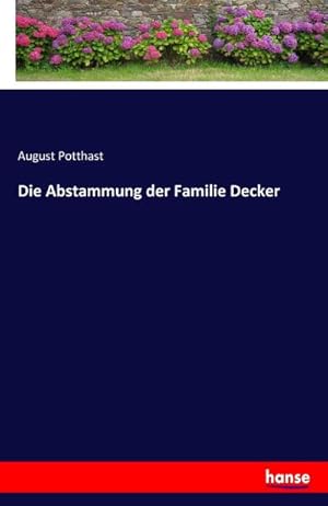 Seller image for Die Abstammung der Familie Decker for sale by BuchWeltWeit Ludwig Meier e.K.