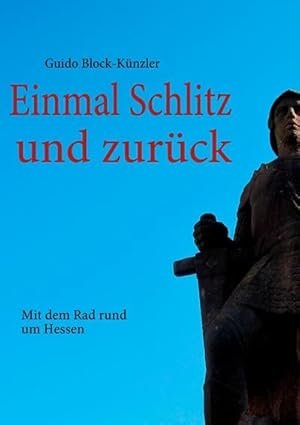 Seller image for Einmal Schlitz und zurck for sale by BuchWeltWeit Ludwig Meier e.K.