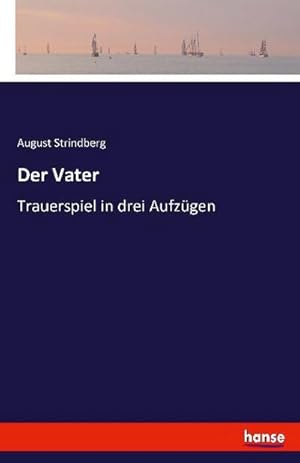Image du vendeur pour Der Vater mis en vente par BuchWeltWeit Ludwig Meier e.K.