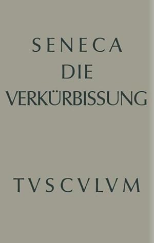 Bild des Verkufers fr Apokolokyntosis zum Verkauf von BuchWeltWeit Ludwig Meier e.K.