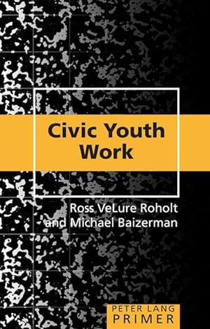 Bild des Verkufers fr Civic Youth Work Primer zum Verkauf von BuchWeltWeit Ludwig Meier e.K.