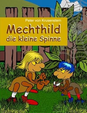 Seller image for Mechthild - die kleine Spinne for sale by BuchWeltWeit Ludwig Meier e.K.