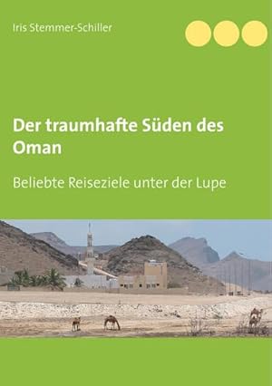Immagine del venditore per Der traumhafte Sden des Oman venduto da BuchWeltWeit Ludwig Meier e.K.