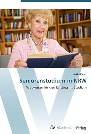 Seller image for Seniorenstudium in NRW for sale by BuchWeltWeit Ludwig Meier e.K.