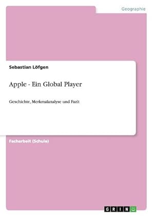 Seller image for Apple - Ein Global Player for sale by BuchWeltWeit Ludwig Meier e.K.